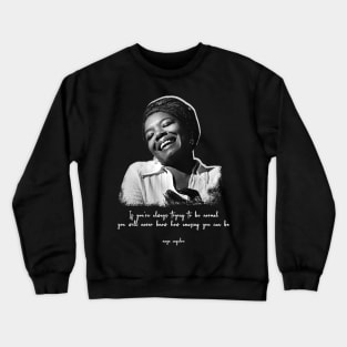 Maya-Angelou-Quotes Crewneck Sweatshirt